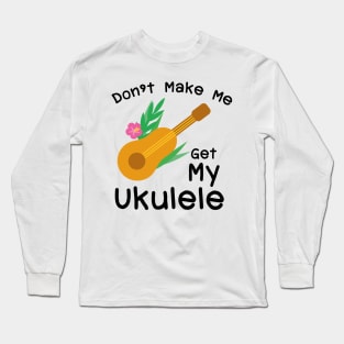 Ukulele Guitar Player Hawaii Music Long Sleeve T-Shirt